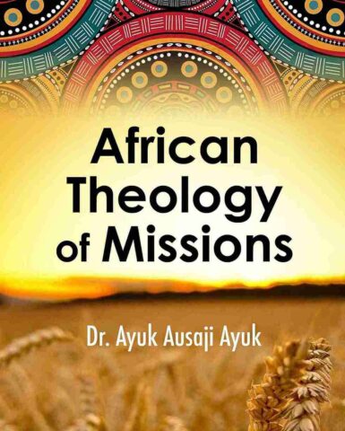 African Theology of Missions: [Book Note Review]. (2024)